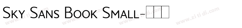 Sky Sans Book Small字体转换 Sky Sans Book Small字体转换